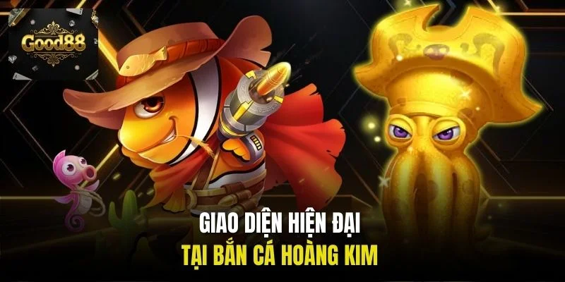 Giao diện hiện đại tại bắn cá Hoàng Kim