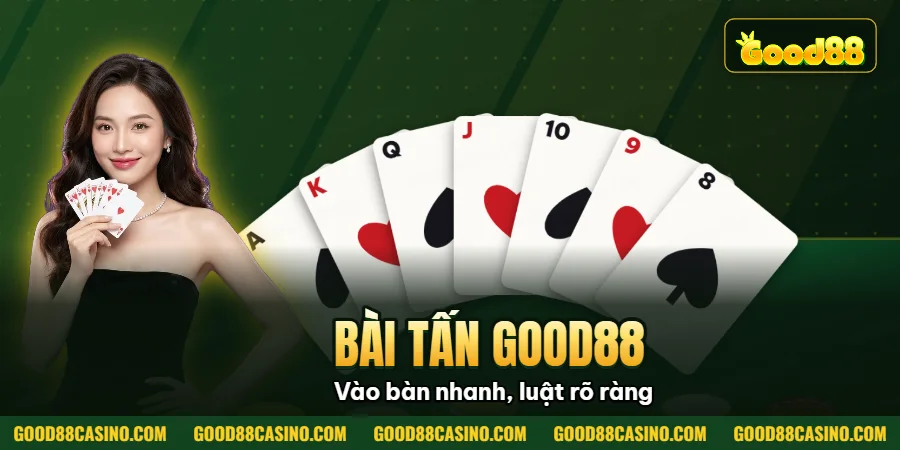 Hình minh họa bài viết: Bài Tấn Good88 – Luật Chơi, Mẹo Thắng Lớn Và Kinh Nghiệm