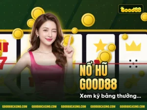 Hình minh họa bài viết: Game Nổ Hũ GOOD88 | Quay Là Trúng, Jackpot Hàng Tỷ Đồng